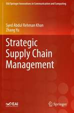 Strategic Supply Chain Management