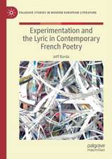 Experimentation and the Lyric in Contemporary French Poetry 