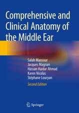 Comprehensive and Clinical Anatomy of the Middle Ear