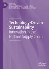 Technology-Driven Sustainability: Innovation in the Fashion Supply Chain