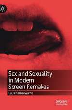 Sex and Sexuality in Modern Screen Remakes