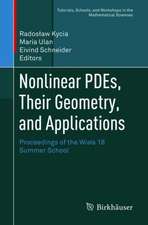 Nonlinear PDEs, Their Geometry, and Applications: Proceedings of the Wisła 18 Summer School