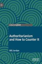 Authoritarianism and How to Counter It