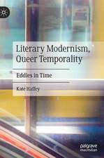 Literary Modernism, Queer Temporality: Eddies in Time