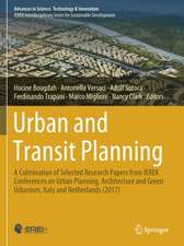 Urban and Transit Planning: A Culmination of Selected Research Papers from IEREK Conferences on Urban Planning, Architecture and Green Urbanism, Italy and Netherlands (2017)