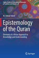 Epistemology of the Quran: Elements of a Virtue Approach to Knowledge and Understanding