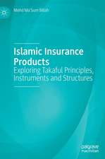 Islamic Insurance Products: Exploring Takaful Principles, Instruments and Structures