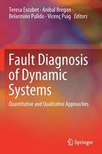 Fault Diagnosis of Dynamic Systems: Quantitative and Qualitative Approaches