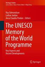 The UNESCO Memory of the World Programme: Key Aspects and Recent Developments