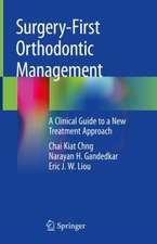 Surgery-First Orthodontic Management: A Clinical Guide to a New Treatment Approach