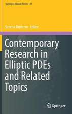 Contemporary Research in Elliptic PDEs and Related Topics