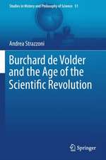 Burchard de Volder and the Age of the Scientific Revolution