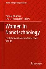 Women in Nanotechnology: Contributions from the Atomic Level and Up