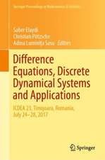 Difference Equations, Discrete Dynamical Systems and Applications: ICDEA 23, Timişoara, Romania, July 24-28, 2017