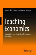 Teaching Economics: Perspectives on Innovative Economics Education