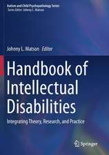 Handbook of Intellectual Disabilities: Integrating Theory, Research, and Practice