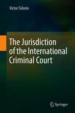 The Jurisdiction of the International Criminal Court