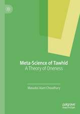 Meta-Science of Tawhid: A Theory of Oneness