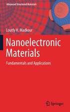 Nanoelectronic Materials: Fundamentals and Applications