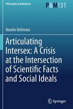 Articulating Intersex: A Crisis at the Intersection of Scientific Facts and Social Ideals