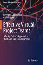 Effective Virtual Project Teams: A Design Science Approach to Building a Strategic Momentum