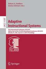 Adaptive Instructional Systems: First International Conference, AIS 2019, Held as Part of the 21st HCI International Conference, HCII 2019, Orlando, FL, USA, July 26–31, 2019, Proceedings