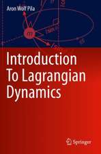 Introduction To Lagrangian Dynamics