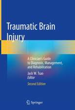 Traumatic Brain Injury: A Clinician’s Guide to Diagnosis, Management, and Rehabilitation