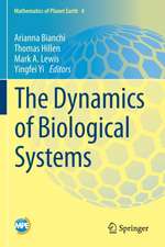 The Dynamics of Biological Systems