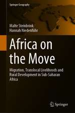 Africa on the Move: Migration, Translocal Livelihoods and Rural Development in Sub-Saharan Africa