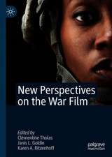 New Perspectives on the War Film