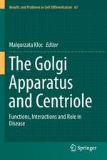 The Golgi Apparatus and Centriole: Functions, Interactions and Role in Disease