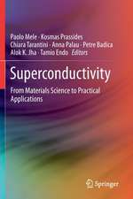 Superconductivity: From Materials Science to Practical Applications