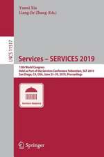 Services – SERVICES 2019: 15th World Congress, Held as Part of the Services Conference Federation, SCF 2019, San Diego, CA, USA, June 25–30, 2019, Proceedings