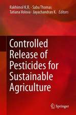 Controlled Release of Pesticides for Sustainable Agriculture