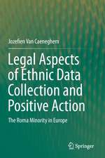 Legal Aspects of Ethnic Data Collection and Positive Action