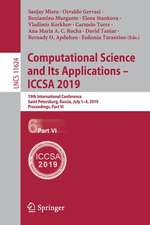 Computational Science and Its Applications – ICCSA 2019: 19th International Conference, Saint Petersburg, Russia, July 1–4, 2019, Proceedings, Part VI