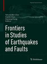 Frontiers in Studies of Earthquakes and Faults