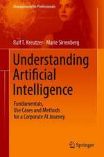 Understanding Artificial Intelligence: Fundamentals, Use Cases and Methods for a Corporate AI Journey