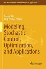 Modeling, Stochastic Control, Optimization, and Applications