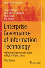 Enterprise Governance of Information Technology: Achieving Alignment and Value in Digital Organizations