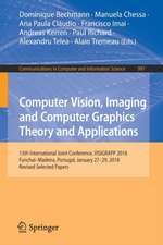 Computer Vision, Imaging and Computer Graphics Theory and Applications: 13th International Joint Conference, VISIGRAPP 2018 Funchal–Madeira, Portugal, January 27–29, 2018, Revised Selected Papers