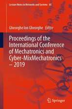 Proceedings of the International Conference of Mechatronics and Cyber-MixMechatronics – 2019