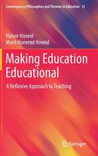 Making Education Educational: A Reflexive Approach to Teaching