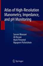 Atlas of High-Resolution Manometry, Impedance, and pH Monitoring