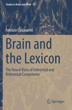 Brain and the Lexicon: The Neural Basis of Inferential and Referential Competence