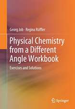 Physical Chemistry from a Different Angle Workbook: Exercises and Solutions