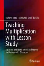 Teaching Multiplication with Lesson Study: Japanese and Ibero-American Theories for International Mathematics Education