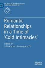 Romantic Relationships in a Time of ‘Cold Intimacies’