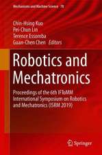 Robotics and Mechatronics: Proceedings of the 6th IFToMM International Symposium on Robotics and Mechatronics (ISRM 2019)